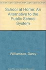 School at Home An Alternative to the Public School System