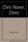 Dim Nawr Deio / Not Now Bernard