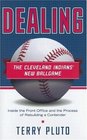 Dealing The Cleveland Indians' New Ballgame Inside the Front Office and the Process of Rebuilding a Contender