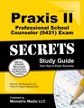 Praxis II Professional School Counselor  Exam Secrets Study Guide Praxis II Test Review for the Praxis II Subject Assessments