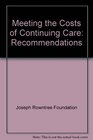 Meeting the Costs of Continuing Care Recommendations