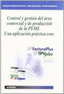 Control Y Gestion Del Area Comercial Y De Produccion De La Pyme