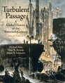 Turbulent Passage A Global History Of The Twentieth Century