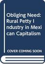 Obliging Need Rural Petty Industry in Mexican Capitalism
