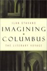 Imagining Columbus The Literary Voyage