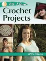24Hour Crochet Projects