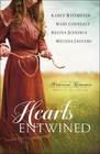 Hearts Entwined A Historical Romance Novella Collection