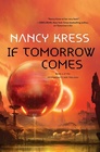 If Tomorrow Comes Book 2 of the Yesterday's Kin Trilogy