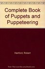 Complete Book of Puppets and Puppeteering