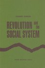 Revolution and the Social System