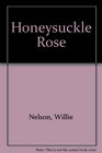 Honeysuckle Rose