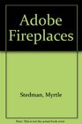 Adobe Fireplaces
