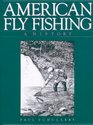 American Fly Fishing A History