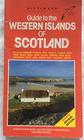 Guide to the Western Islands of Scotland