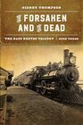 The Forsaken and the Dead The Bass Reeves Trilogy Book Three