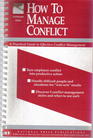 How to Manage Conflict A Practical Guide to Effective Conflict Management