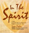 In the Spirit The Inspirational Writings of Susan L Taylor