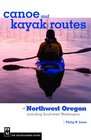 Canoe and Kayak Routes of Northwest Oregon Including Southwest Washington