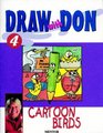 Draw with Don Cartoon Birds No 4