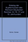 Katalog der Kupfermunzen des RomischDeutschen Reiches im 16 17 und 18 Jahrhundert