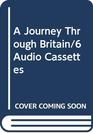 A Journey Through Britain/6 Audio Cassettes