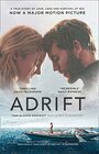 Adrift A True Story of Love Loss and Survival at Sea