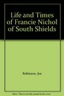 Life and Times of Francie Nichol of South Shields