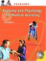 Pearson's Anatomy and Physiology for Medical Assisting