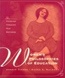 Women's Philosophies of Education Thinking Through Our Mothers