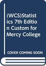 Statistics 7th Edition Custom for Mercy College