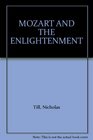 MOZART AND THE ENLIGHTENMENT