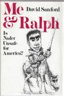 Me and Ralph Is Nader Unsafe for America