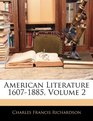 American Literature 16071885 Volume 2