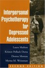 Interpersonal Psychotherapy for Depressed Adolescents Second Edition