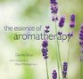 The Essence of Aromatherapy
