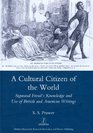 A Cultural Citizen of the World Sigmund Freud's Knowledge and Use of British and American Writings