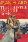 The Thistle and The Rose (Tudors, Bk 8)