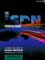 ISDN Consultant The A StressFree Guide to HighSpeed Communications