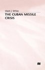 The Cuban Missile Crisis