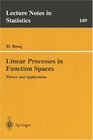 Linear Processes in Function Spaces Theory and Applications