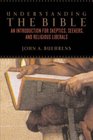 Understanding the Bible An Introduction for Skeptics Seekers and Religious Liberals