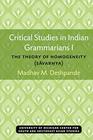 Critical Studies in Indian Grammarians I The Theory of Homogeneity