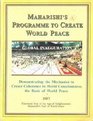 Maharishi's Programme to Create World Peace Global Inauguration  Demonstrating the Mechanics to Create Coherence in World Consciousness the Basis