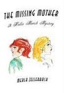 The Missing Mother a Hallie Marsh Mystery