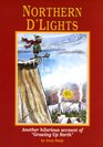 Northern D'Lights Another Hilarious Account of Growing Up North