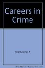 Careers in Crime