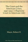 The Court and the American Crises 19301952