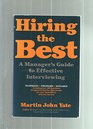 Hiring the Best A Manager's Guide to Effective Interviewing