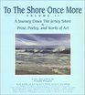 To The Shore Once More Volume II  A Journey Down The Jersey Shore  Prose Poetry and Works of Art