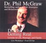 Dr. Phil Getting Real: Lessons in Life, Marriage, and Family (Audio CD) (Unabridged)